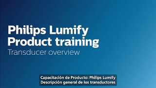 Descripción general de los transductores de Philips Lumify [upl. by Yrreiht]