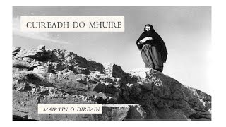 Cuireadh do Mhuire Máirtín Ó Direáin [upl. by Arnuad]