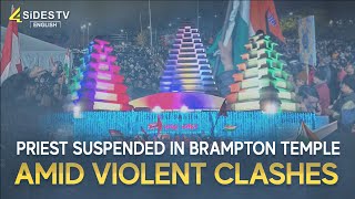 Priest Suspended in Brampton Temple Amid Violent Clashes  4SiDESTVEnglish [upl. by Ecertal803]