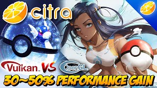 CITRA  Vulkan BRUTAL performance gain  OpenGL vs Vulkan  Test in 10 Games [upl. by Enerol904]