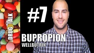 BUPROPION WELLBUTRIN  PHARMACIST REVIEW  7 [upl. by Eentrok]