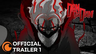 DAN DA DAN  OFFICIAL TRAILER 1 [upl. by Neeroc]