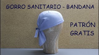 GORRO SANITARIO  BANDANA PATRÓN GRATIS [upl. by Niels]