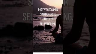 Positive Gedanken PositivesDenken Selbstheilung KraftDerGedanken [upl. by Daus]