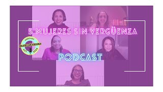 Ep 9 ¿Empleada o Emprendedora LO QUÉ NADIE TE DICE 5MujeresSinVerguenza [upl. by Assiralc]