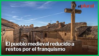 Maderuelo el pueblo medieval reducido a restos por una tragedia del franquismo [upl. by Anovad119]