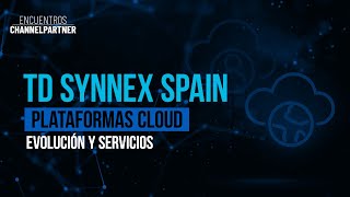 TD SYNNEX  PLATAFORMAS CLOUD [upl. by Lynne883]