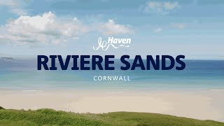 Riviere Sands Holiday Park Cornwall [upl. by Ilatan]