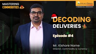 Decoding Commodities Delivery  Episode 4 [upl. by Brander]