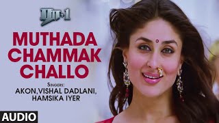 Muthada Chammak Challo Full Audio Song  Tamil RaOne Movie  S KhanKareena Kapoor  VishalShekhar [upl. by Nozicka]