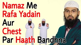 Rafa Yadain Karna Aur Chest Par Haath Bandhna Kya Ghalat Hai By AdvFaizSyedOfficial [upl. by Rma]