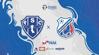 AO VIVO  Paysandu x Bragantino  Parazão Banpará 2023 [upl. by Toombs]