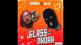 Glass Nkoaa Twene Jonas X Joey B X Saydadon Official Lyrics Video [upl. by Sivia]