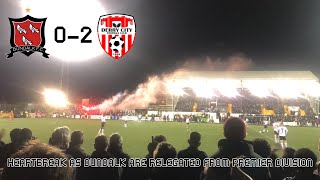 HEARTBREAK AS DUNDALK ARE RELEGATED FROM PREMIER DIVISION  Dundalk 02 Derry City Matchday Vlog [upl. by Marlene352]