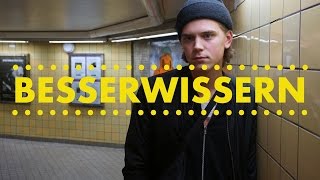 BESSERWISSERN [upl. by Artur]