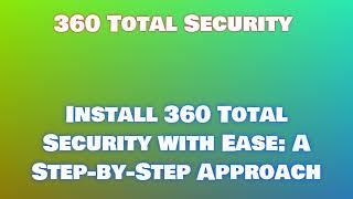 360 Total Security 360 Total Security2024 [upl. by Thoma]