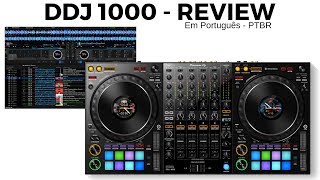 DDJ 1000 Pioneer DJ  Review em Português PTBR [upl. by Oicnecserc786]