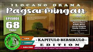 PAGSARMINGAN EPISODE 68 FINALE  BEST ILOCANO DRAMA  LADY ELLE PRODUCTIONS [upl. by Adehsar837]