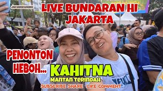 KAHITNA  Mantan Terindah Live Bundaran HI Jakarta kahitna jakarta concert KahitnaMantanTerindah [upl. by Oiramaj]