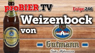 proBIERTV  Weizenbock von Gutmann  246  Craft Beer Review 4K [upl. by Ocinom482]