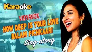 How Deep Is Your Love Balam Pichkari Mashup Karaoke  Vidya Vox [upl. by Einitsed]