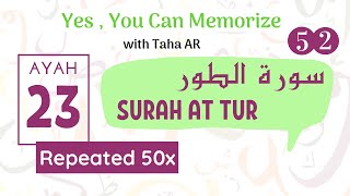 52 Surah At Tur Verse 23  Repeated 50x  Memorization Series [upl. by Prudie]