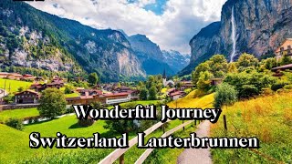 Switzerland Beautiful Places  Lauterbrunnen Switzerland  Switzerland  Travel Vlog [upl. by Aitenev]