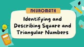 Square and Triangular Numbers  NeuroMath [upl. by Faubert]