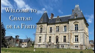 Welcome to Chateau de la Ferte [upl. by Joshi]