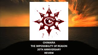 Chimaira  The Impossibility Of Reason 20th anniversary REVIEW [upl. by Dragelin]