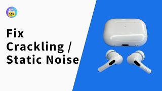 How to Fix Crackling  Static Noise on AirPods Pro [upl. by Siana]