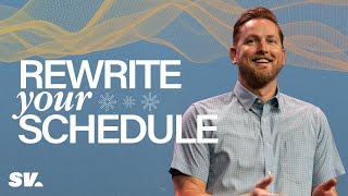 Rewrite Your Schedule  Robert Watson  Sun Valley Community Church [upl. by Danais]