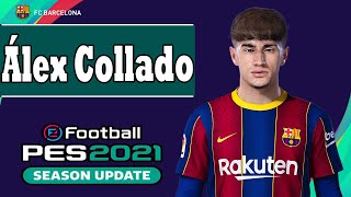 Álex Collado PES 2021 [upl. by Esiocnarf]