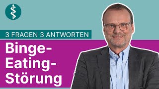 BingeEatingStörung 3 Fragen 3 Antworten  Asklepios [upl. by Odlopoel28]