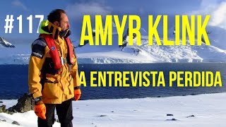 A entrevista perdida de Amyr Klink  SAL 117 [upl. by Adiv140]