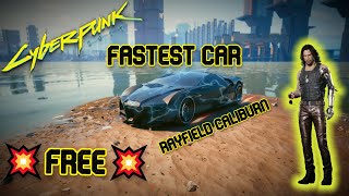 Cyberpunk 2077 FASTEST CAR FOR FREE Rayfield Caliburn [upl. by Reece]