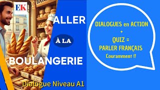 Conversation en Français  Aller à la Boulangerie  Suivez et Répondez aux Questions [upl. by Thorma]