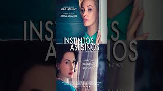 🎬INSTINTOS ASESINOS💕 mothersinstinct [upl. by Pigeon100]