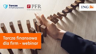 Jak skorzystać ze 100 mld zł  Tarcza Finansowa PFR w ING  webinar [upl. by Aubry]