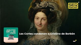 Acontece que no es poco  Las Cortes condenan a Cistina de Borbón [upl. by Lathrop717]