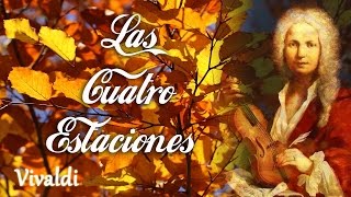 Vivaldi  Las Cuatro Estaciones Completa Primavera Verano Otoño Invierno Música Clásica Violin [upl. by Sainana182]