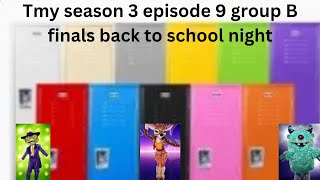 Tmy season 3 episode 9 group B finals back to school night [upl. by Atinot]