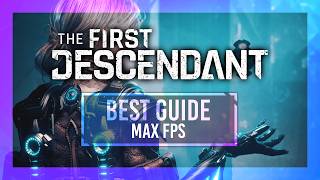 BEST Optimization Guide  The First Descendant  Max FPS  Best Settings [upl. by Drofnats371]