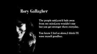 Wave myself goodbye  Rory Gallagher lyrics on screen [upl. by Gavrah]