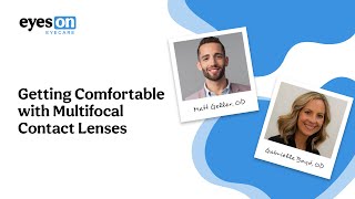 Getting Comfortable With Multifocal Contact Lenses [upl. by Lladnarc148]