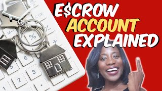 What is an ESCROW ACCOUNT  Escrow Account  Do I Need an Escrow Account  Is Escrow Required [upl. by Annairoc]