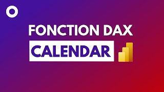 CALENDAR DAX  Créer Un CALENDRIER Complet Dans Power BI [upl. by Monroy]