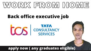 Back office executive jobs in tcs  any graduates eligible  pan India eligible [upl. by Franckot]