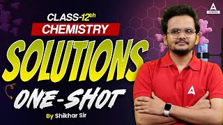 Class 12th Chemistry  Solutions One Shot  Full Explanation By Shikhar Sir [upl. by Nayve96]