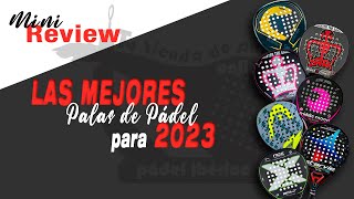 Las Mejores Palas CalidadPrecio para 2023  Pádel Ibérico [upl. by Anirtep]